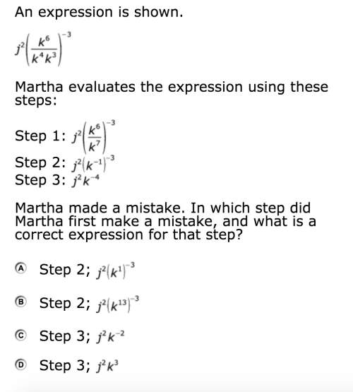 Martha made a mistake. in which step did martha first make a mistake, and what is a correct expressi