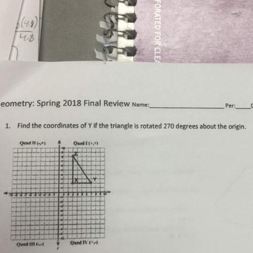 Find the coordinates of y if the triangle is rotated 270 degrees in the origin