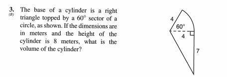 The base of a cylinder is a right triangle topped with a 60 degree sector of a circle, as shown. if