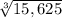 \sqrt[3]{15,625}