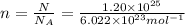 n=\frac{N}{N_A}=\frac{1.20\times 10^{25}}{6.022\times 10^{23} mol^{-1}}