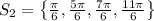 S_{2} = \left\{\frac{\pi}{6}, \frac{5\pi}{6}, \frac{7\pi}{6}, \frac{11\pi}{6} \right\}