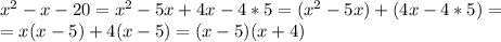 x^{2} -x-20= x^{2} -5x+4x-4*5= (x^{2} -5x)+(4x-4*5) = \\ =x(x-5)+4(x-5)=(x-5)(x+4)