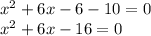 x^{2}+6x-6-10=0\\x^{2}+6x-16=0