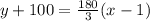 y+100=\frac{180}{3}(x-1)