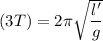 (3T)=2\pi \sqrt{\dfrac{l'}{g}}