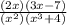 \frac{(2x)(3x-7)}{(x^{2})(x^{3}+4)}