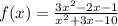 f(x)= \frac{3x^2-2x-1}{x^2+3x-10}