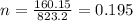 n= \frac{160.15}{823.2} = 0.195