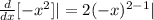 \frac{d}{dx}[-x^{2}]| = 2(-x)^{2 - 1}|