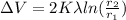 \Delta V = 2K\lambda ln(\frac{r_2}{r_1})