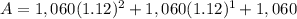 A=1,060(1.12)^{2}+ 1,060(1.12)^{1} + 1,060