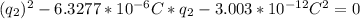 (q_2)^2-6.3277*10^{-6}C*q_2-3.003*10^{-12}C^2=0