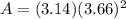 A=(3.14)(3.66)^{2}