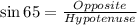 \sin 65\degree=\frac{Opposite}{Hypotenuse}