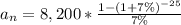 a_{n} =8,200*\frac{1-(1+7\%)^{-25} }{7\%}