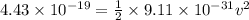 4.43\times 10^{-19}=\frac{1}{2}\times 9.11\times 10^{-31}v^2