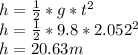 h=\frac{1}{2}*g*t^{2} \\h=\frac{1}{2}*9.8*2.052^{2} \\h=20.63 m