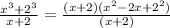 \frac{x^3+2^3}{x+2}=\frac{(x+2)(x^2-2x+2^2)}{(x+2)}