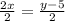 \frac{2x}{2}=\frac{y-5}{2}