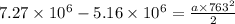 7.27\times 10^6-5.16\times 10^6=\frac{a\times 763^2}{2}