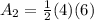 A_2=\frac{1}{2}(4)(6)