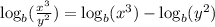 \log_b(\frac{x^3}{y^2} )=\log_b(x^3)-\log_b(y^2)
