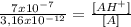 \frac{7x10^{-7}}{3,16x10^{-12}} =\frac{[AH^+]}{[A]}