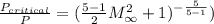 \frac{P_{critical}}{P} = (\frac{5 - 1}{2}M_{\infty}^{2} + 1)^{- \frac{5}{5 - 1}})