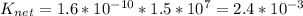 K_{net}=1.6*10^{-10}*1.5*10^7=2.4*10^{-3}