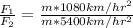 \frac{F_{1}}{F_{2}}=\frac{m*1080km/hr^{2}}{m*5400km/hr^{2}}