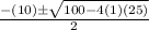 \frac{-(10) \pm \sqrt{100-4(1)(25)}}{2}
