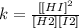 k = \frac{[[HI]^{2} }{[H2][I2]}