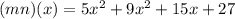 (mn)(x)=5x^2+9x^2+15x+27