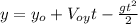 y=y_{o}+V_{oy} t-\frac{gt^{2}}{2}