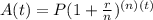 A(t)=P(1+\frac{r}{n})^{(n)(t)