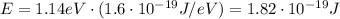 E=1.14 eV \cdot (1.6\cdot 10^{-19}J/eV)=1.82\cdot 10^{-19}J