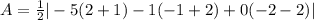 A=\frac{1}{2}|-5(2+1)-1(-1+2)+0(-2-2)|