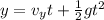 y = v_y t + \frac{1}{2} gt^2