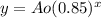 y = Ao(0.85)^x