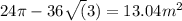 24\pi - 36\sqrt(3) = 13.04m^2