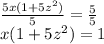 \frac {5x (1 + 5z ^ 2)} {5} = \frac {5} {5}\\x (1 + 5z ^ 2) = 1
