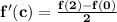 \mathbf{f'(c) = \frac{f(2) - f(0)}{2}}