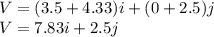 V=(3.5+4.33)i+(0+2.5)j\\V=7.83i+2.5j