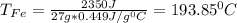 T_{Fe}=\frac{2350J}{27g*0.449J/g^0C} =193.85^0C\\
