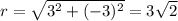 r = \sqrt{3^2 + (-3)^2}  = 3\sqrt{2}