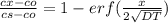 \frac{cx -co}{cs -co} = 1 - erf(\frac{x}{2\sqrt{DT}})