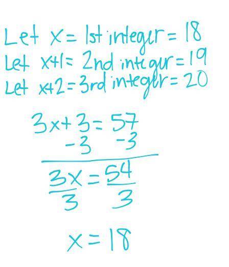 Three consecutive integers have a sum of 57. find the integers