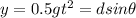 y=0.5gt^2=dsin\theta