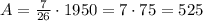 A=\frac7{26}\cdot1950=7\cdot75=525